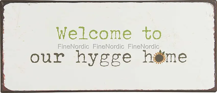 Ib Laursen Metallschild Welcome to Our Hygge Home