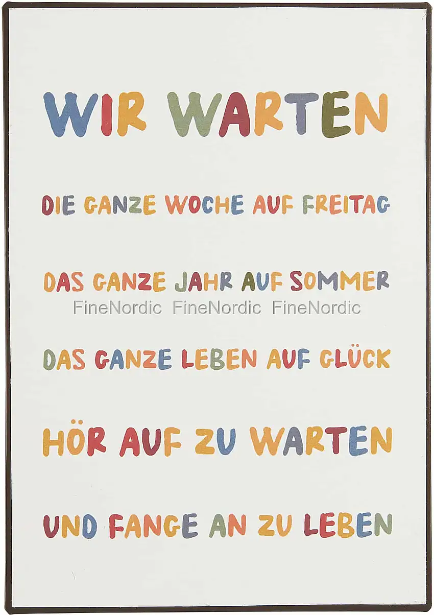 Ib Laursen Metallschild Wir Warten die Ganze Woche auf Freitag